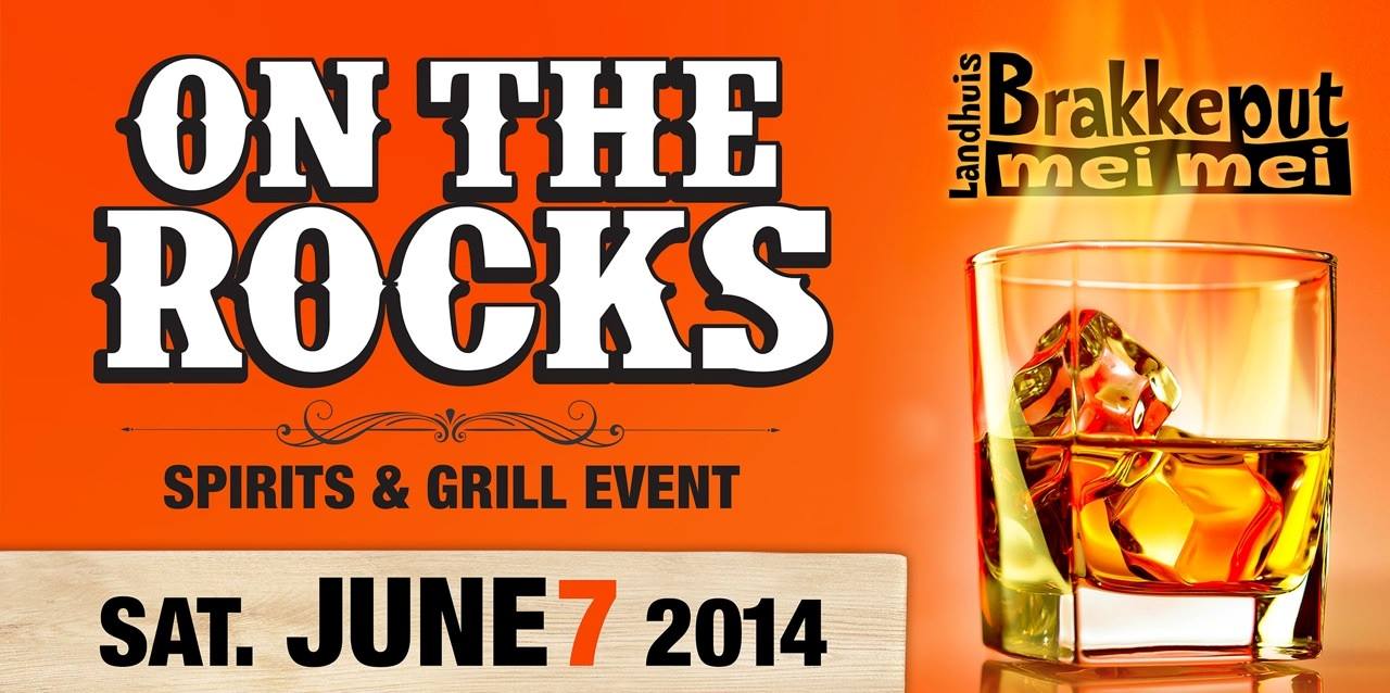 Landhuis Brakkeput Mei Mei “ON THE ROCKS” 7 JUNI 2014