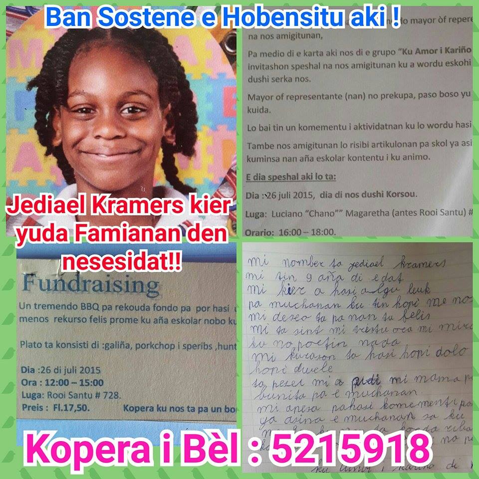 BAN SOSTENE UN HOBENSITU DI di 9 aña,Jediael Kramers ku kier yuda famia nan di menos rekurso !