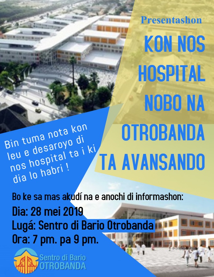 Charla titulá: Kon nos Hospital Nobo na Otrobanda ta avansando