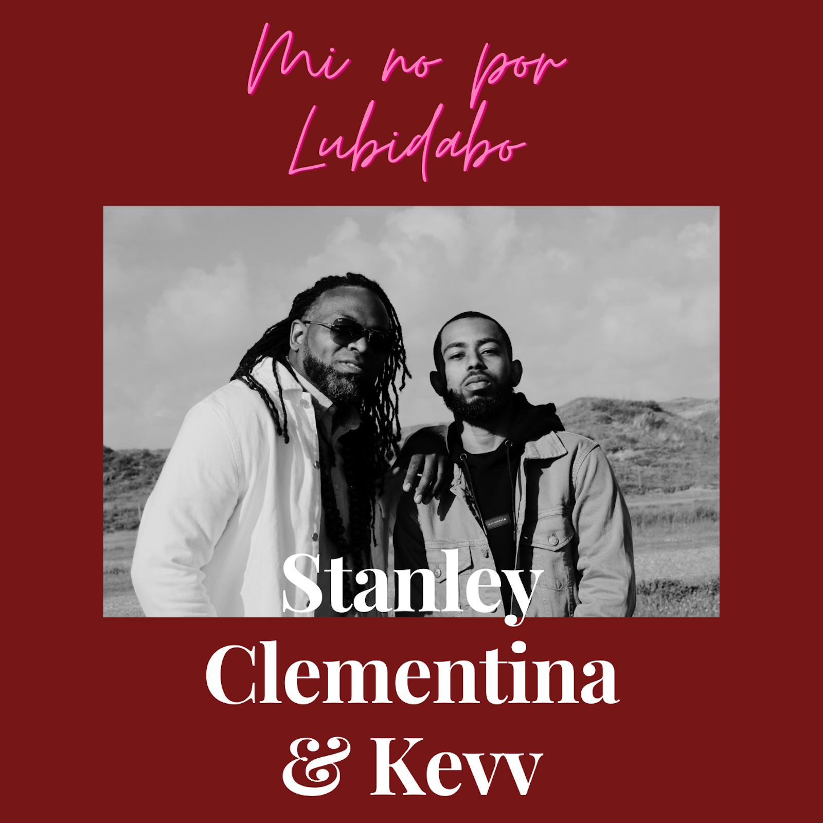 Stanley Clementina ta kolaborá ku hóben talento Kevv. ku ‘Mi No Por Lubidá Bo’.